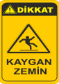 Dikkat Kaygan Zemin Levhası 25x35